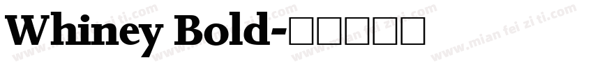 Whiney Bold字体转换